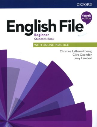 ENGLISH FILE (4/ED.) - BEGINNER - ST BOOK - WITH ONLINE PRACTICE