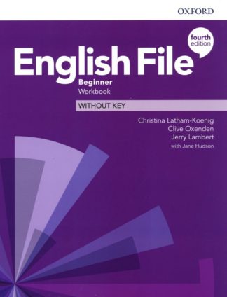 ENGLISH FILE (4/ED.) - BEGINNER - WBK WITHOUT KEY