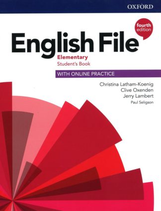 ENGLISH FILE (4/ED.) - ELEMENTARY - ST BOOK - WITH ONLINE PRACTICE