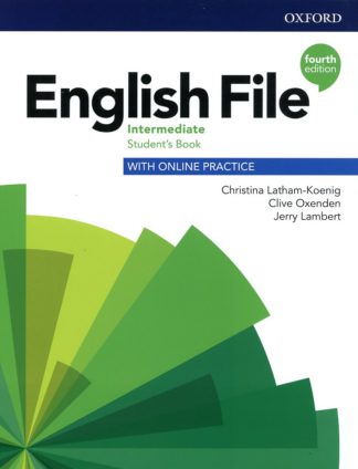 ENGLISH FILE (4/ED.) - INTERMEDIATE - ST BOOK - WITH ONLINE PRACTICE