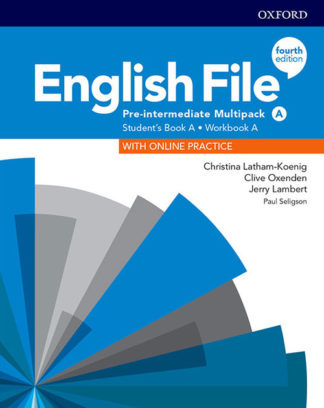 ENGLISH FILE (4/ED.) - PRE-INTERMEDIATE - MULTIPACK A WITH ONLINE PRACTICE