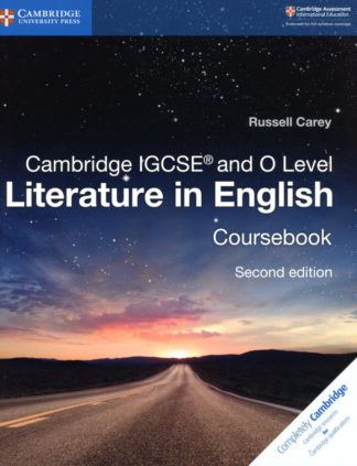 CAMBRIDGE IGCSE & O LEVEL LITERATURE IN ENGLISH - COURSEBOOK