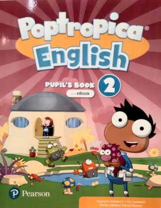 POPTROPICA ENGLISH 2 - BOOK AND ELECBOOK  WITH ONL.PRAC AND DIG.RES.