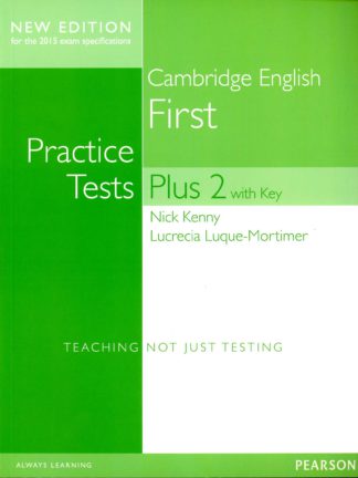 CAMBRIDGE ENGLISH FIRST: PRACTICE TESTS PLUS 2 (2015) - ST WITH KEY